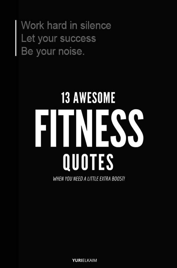 13 Awesome Fitness Quotes to Keep You Motivated