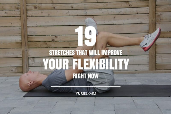 19 Simple Stretches That Will Improve Your Flexibility