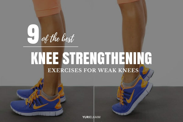 Do These 9 Exercises to Strengthen Weak Knees
